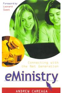 Eministry - Connecting with the Net Generation