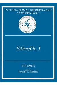 International Kierkegaard Commentary Volume 3: Either/Or, I