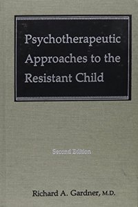 Psychotherapeutic Approaches to the Resistant Child