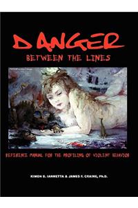 Danger Between the Lines