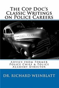 Cop Doc's Classic Writings on Police Careers