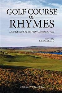 Golf Course of Rhymes - Links Between Golf and Poetry Through the Ages