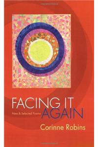 Facing It Again: New and Selected Poems