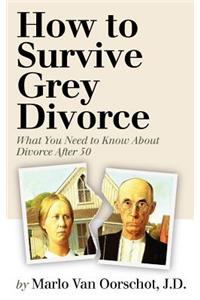 How to Survive Grey Divorce