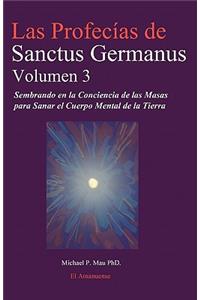 Las Profecias de Sanctus Germanus Volumen 3