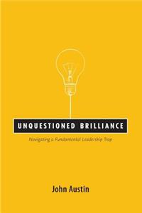 Unquestioned Brilliance