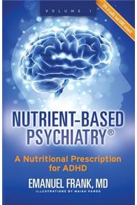 Nutrient-Based Psychiatry