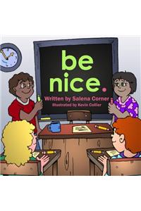 Be Nice
