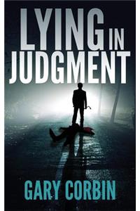 Lying in Judgment