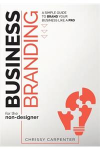 Business Branding for the Non-Designer