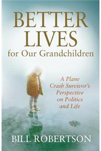 Better Lives for Our Grandchildren