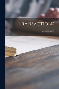 Transactions; v.6 (1883/1884)