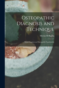 Osteopathic Diagnosis and Technique