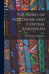 Tribes of Northern and Central Kordofán