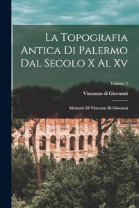 Topografia Antica Di Palermo Dal Secolo X Al Xv