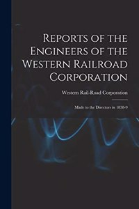 Reports of the Engineers of the Western Railroad Corporation