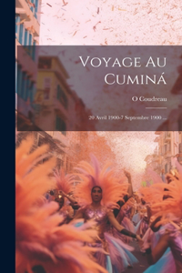 Voyage Au Cuminá