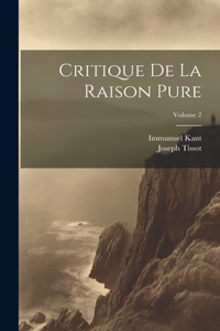 Critique De La Raison Pure; Volume 2