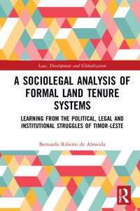 A Sociolegal Analysis of Formal Land Tenure Systems