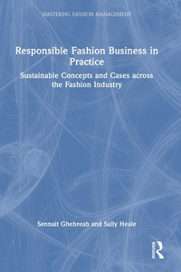 Responsible Fashion Business in Practice