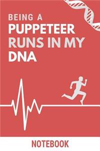 Being a Puppeteer Runs In My DNA Notebook