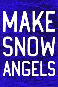 Make Snow Angels