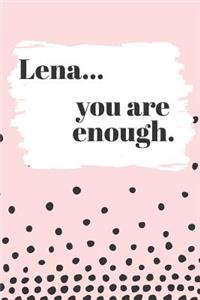 Lena You are Enough