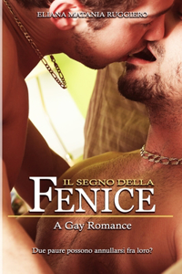 Segno della Fenice: A Gay Romance