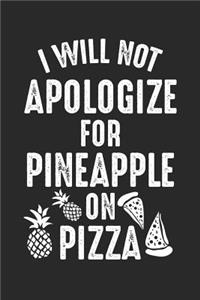 I will not Apologize for Pineapple on Pizza