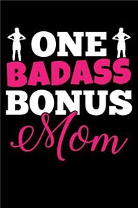 One Badass Bonus Mom