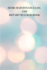 Home Maintenance Log and Repair Tracker Book