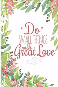 Do Small Things With Great Love