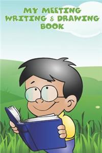 My Meeting Writing & Drawing Book