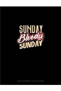 Sunday Bloody Sunday