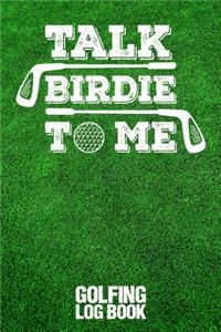 Talk Birdie to Me