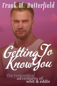 Getting To Know You