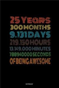 25 Years Of Being Awesome Notebook