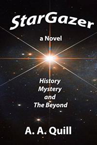 Stargazer: A Novel of Mystery, History, and the Beyond