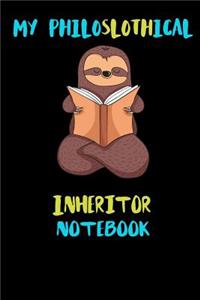 My Philoslothical Inheritor Notebook
