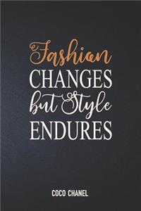 Fashion Changes But Style Endures