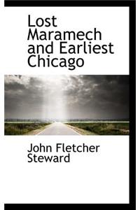 Lost Maramech and Earliest Chicago