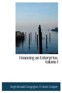 Financing an Enterprise, Volume I