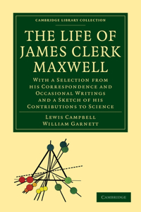 Life of James Clerk Maxwell