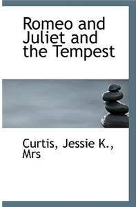 Romeo and Juliet and the Tempest