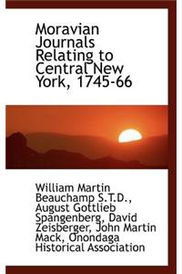 Moravian Journals Relating to Central New York, 1745-66