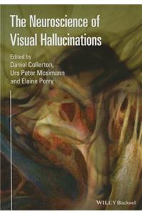 Neuroscience of Visual Hallucinations