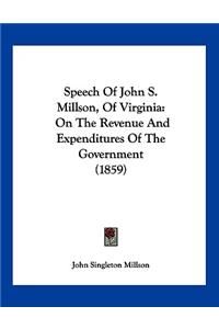Speech Of John S. Millson, Of Virginia