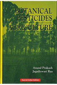 BOTANICAL PESTICIDES IN AGRICULTURE