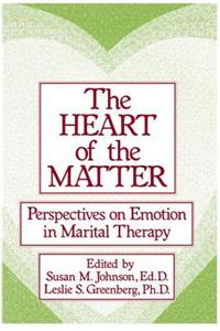 Heart of the Matter: Perspectives on Emotion in Marital