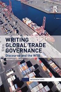 Writing Global Trade Governance